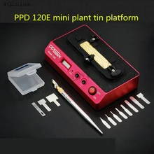 PPD 120E трафарет паяльная станция для iPhone BGA NAND чипсеты A8 A9 открытый процессор BGA NAND интеллектуальные инструменты для распайки