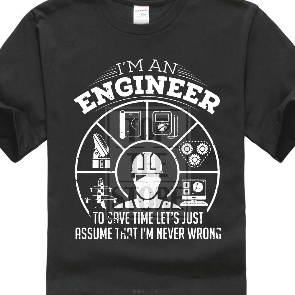 Мужские летние хлопковые футболки для мужчин, футболка инженера, Забавный инженерный подарок для инженера, никогда не неправильная индивидуальная футболка