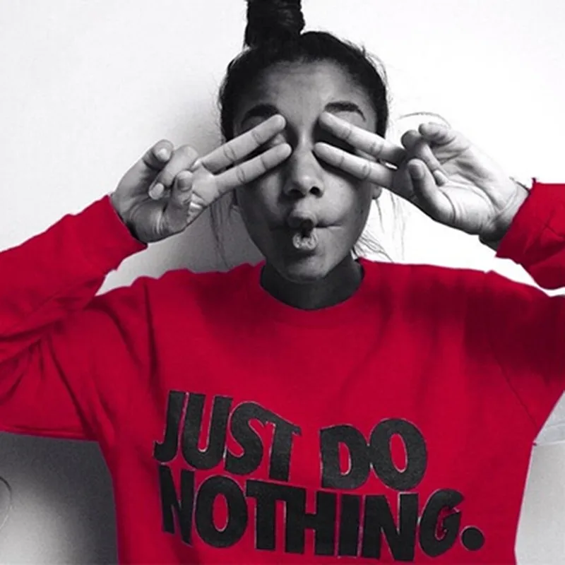 Just Do Nothing sudaderas mujer модная женская Повседневная Толстовка с длинным рукавом, джемпер, пуловер, толстовка, топы, рубашки, толстовки для женщин