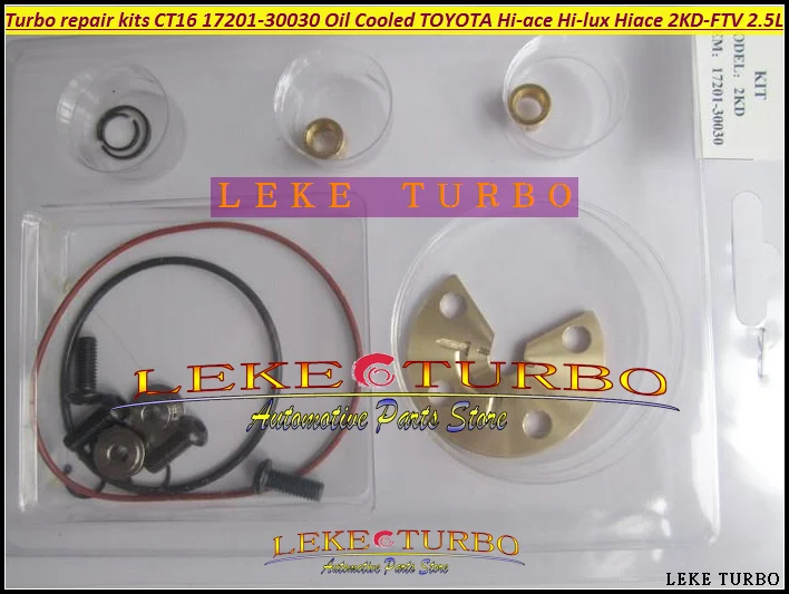 Масляный турбо Ремонтный комплект CT16 17201 30030 Турбокомпрессор для TOYOTA Hi ace lux Hiace Hilux
