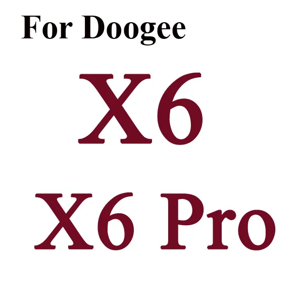 Экран Защитная пленка закаленное Стекло Для DOOGEE X5 Max X6 Pro T6 Oukitel K6000 K10000 HOMTOM Ht3 Ht6 Ht7 Pro Ht17 S60 микс X20 - Цвет: For X6 X6 Pro