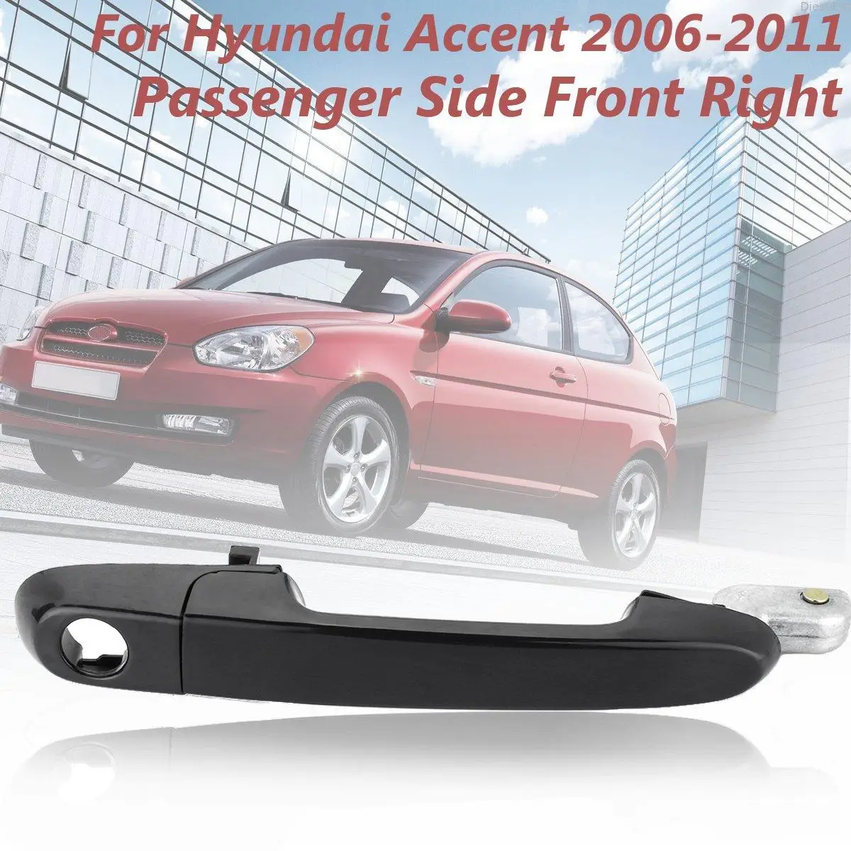 

Front Right Passenger Side Car Exterior Outside Door Handle For Hyundai Accent 2006 2007 2008 2009 2010 2011
