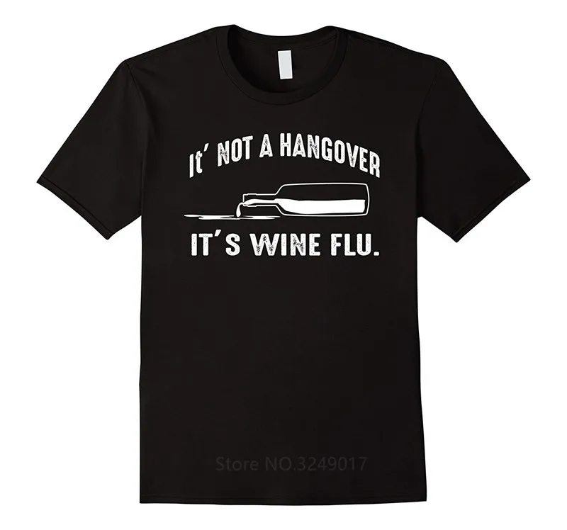 

Cotton Low Price Top Tee For Short 100% Cotton It'S Not A Hangover It'S Wine Flu Crew Neck Mens Tee