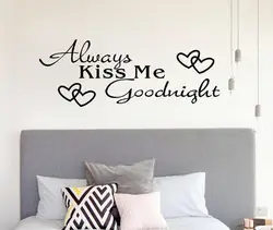 Always Kiss Me Goodnight Наклейки на стены надписи книги по искусству Цитата стены наклейки обои Съемный DIY домашний декор Decoraço Para Casa # F