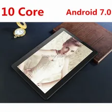 2017 Google Android 7.0 OS 10 inch tablet 4G FDD LTE Deca Core 4GB RAM 128GB ROM 1920*1200 IPS Kids Gift Tablets 10 10.1