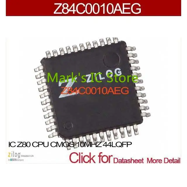

Z84C0010AEG IC Z80 CPU CMOS 10MHZ 44LQFP Z84C0010AEG 0010 Z84C0010 Z84C0010A Z84C0010AE 0010A