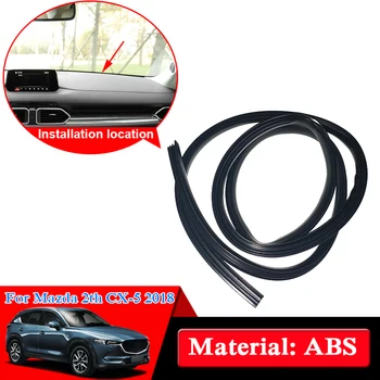 

Car-styling Rubber Auto Anti-Noise Soundproof Dustproof Car Dashboard Windshield Glass Sealing Strip For Mazda 2th CX-5 2018