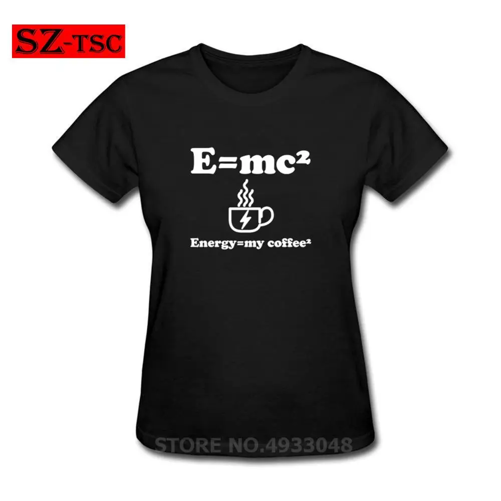 

Physics Science E=MC2 T-shirt Supernatural 100% Cotton Comic Albert Einstein Math Tee Shirt Women Energy=my coffee² T Shirt 3XL