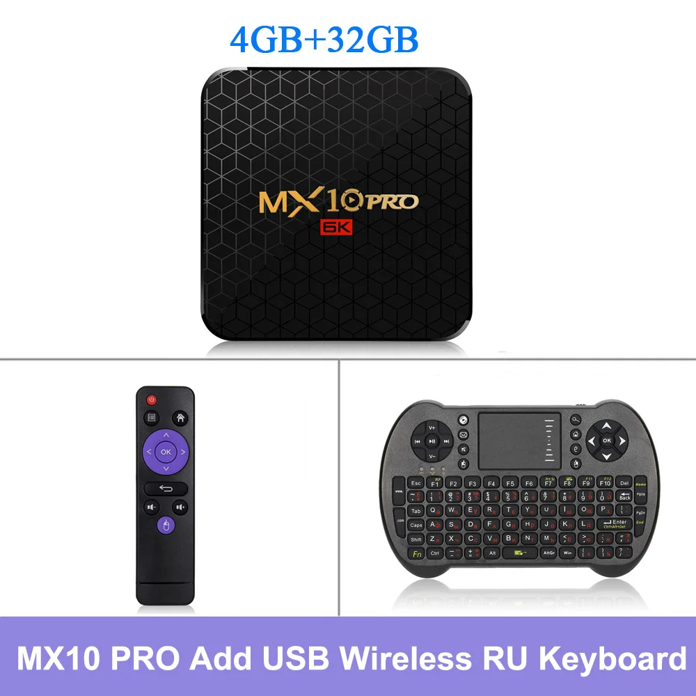 MX10 PRO tv Box Android 9,0 4 Гб ОЗУ 32 ГБ/64 Гб ПЗУ 2,4 г WiFi Allwinner H6 UHD 4 K умный медиаплеер USB3.0 H.265 VP9 телеприставка - Цвет: 32GB Add RU Keyboard