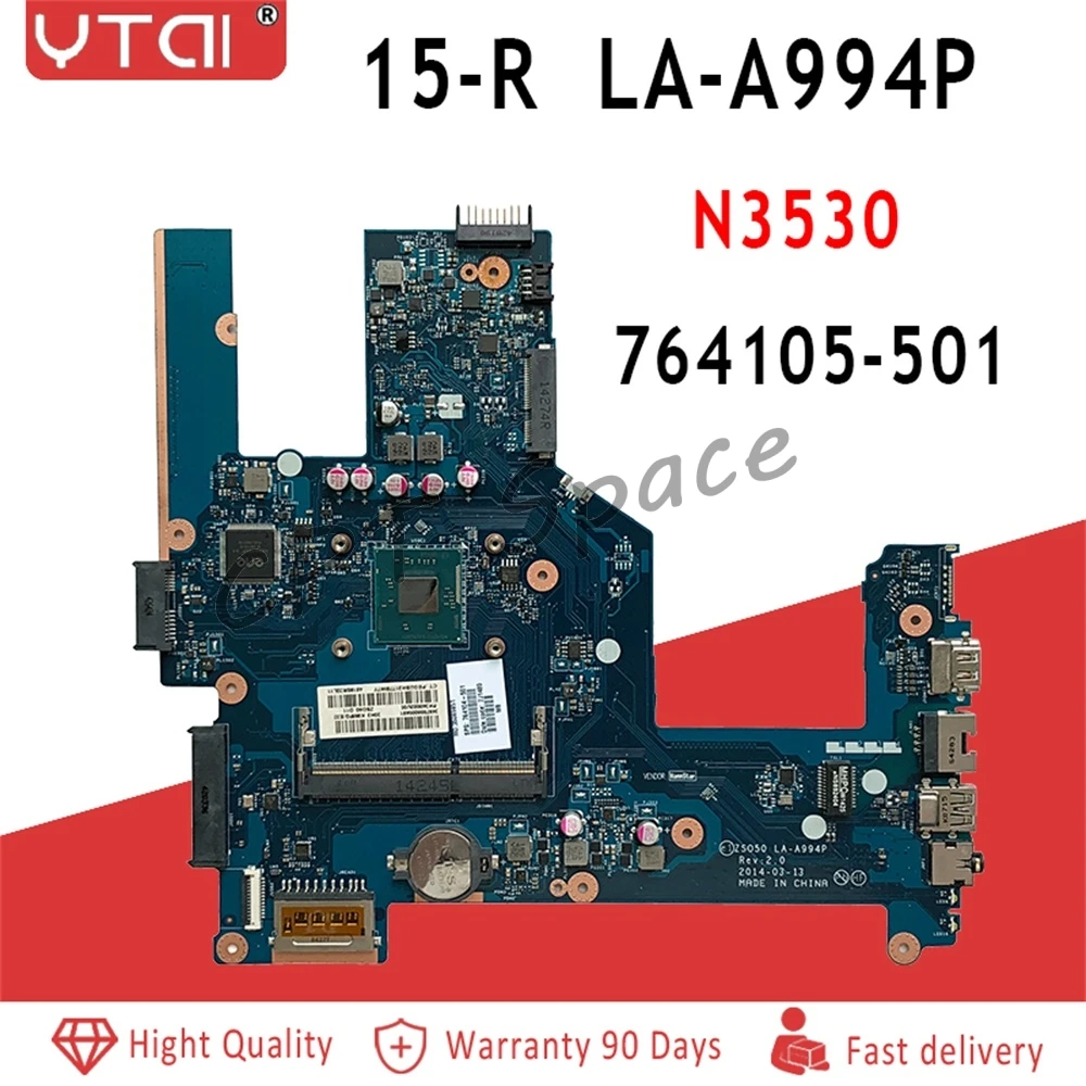 

764103-501 764103-001 ZSO50 LA-A994P for HP Compaq 15 15-R 15T-R 15-s laptop motherboard SR1W2 N3530 CPU DDR3