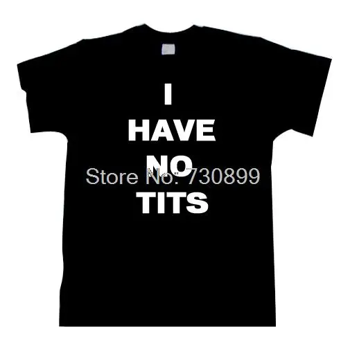 I Have No Tits Tee tshirt t shirt More Colors Mens Womens | Женская одежда