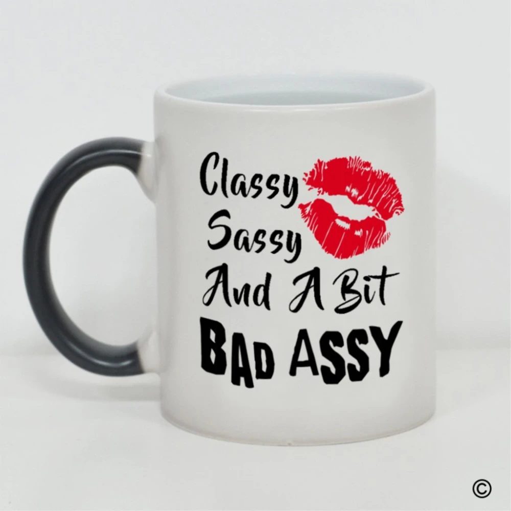 sassy classy and bad assy mug