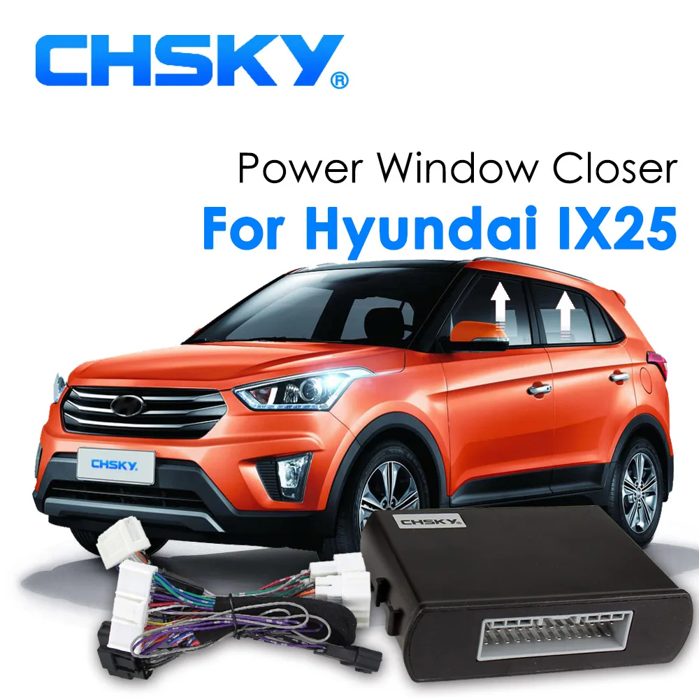 

CHSKY Car Power Window Roll up Window Closer For Hyundai ix25 Left Hand Drive AUTO Button Remotely Close Window Closer lifter