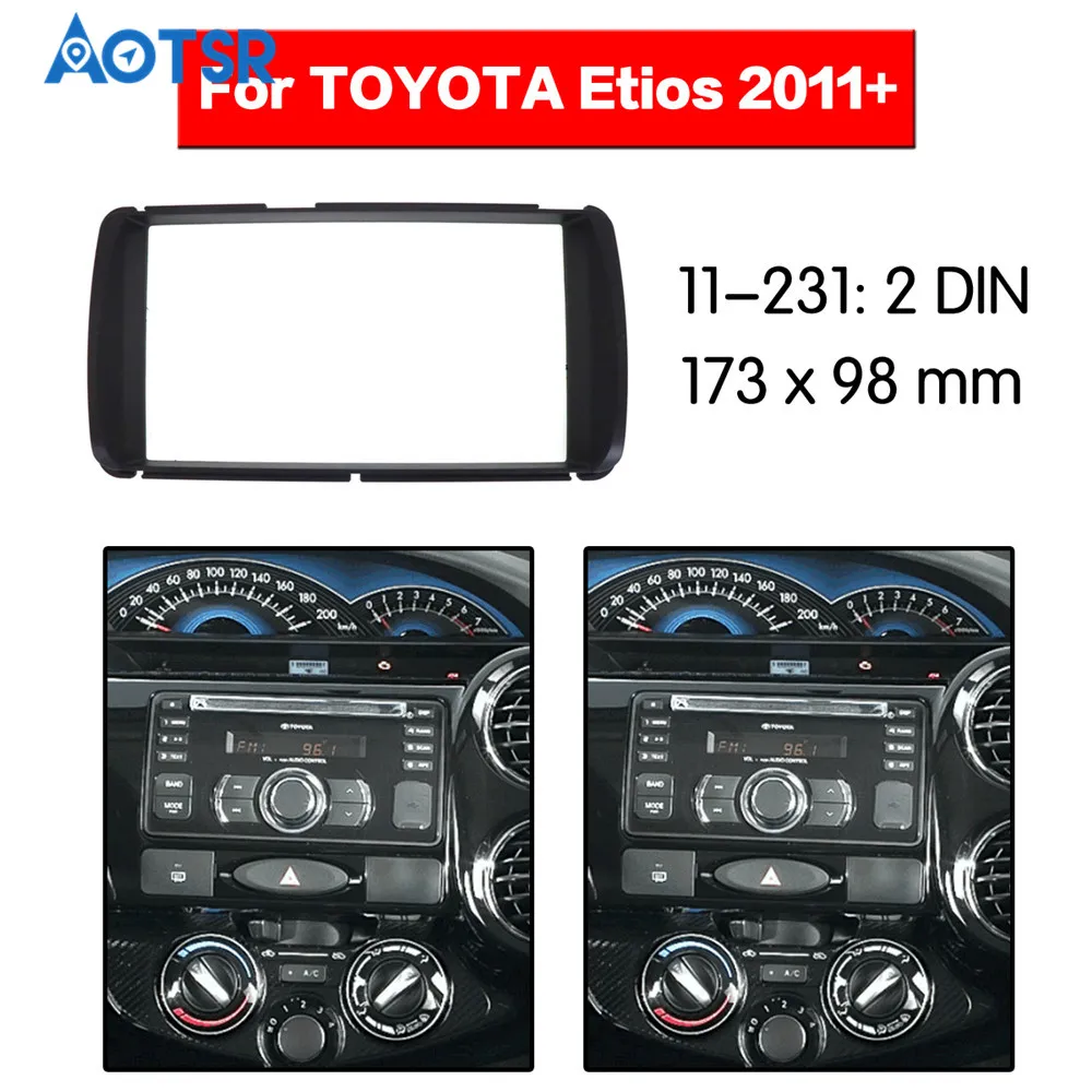 2 din радио фасции Для Toyota Etios 2011+ стерео аудио панель крепление установка тире комплект адаптер каркаса объемная установка ABS