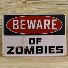 RZXD-051 металлические знаки Ретро "Остерегайтесь зомби" знаки олова домашнего декора дома офиса Ресторан Бар Металл живопись на холсте 20x30 см