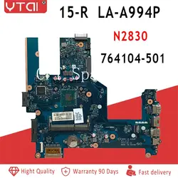 LA-A994P для hp 15 15-R 15T-R 15-s материнская плата для ноутбука 764104-501 764104-001 ZS050 LA-A994P SR1W4 N2830 Процессор 100% полностью протестирована