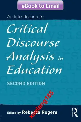 An Introduction to Critical Discourse Analysis in Educatio |