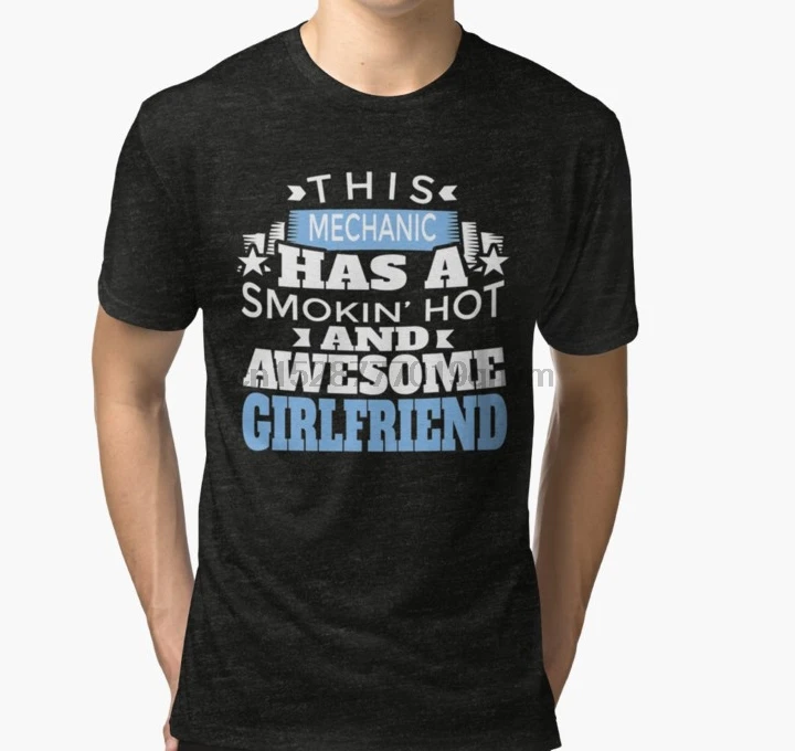 

Men t shirt Short sleeve THIS MECHANIC HAS A SMOKING HOT AND AWESOME GIRLFRIEND T Shirt Women t-shirt tee tops