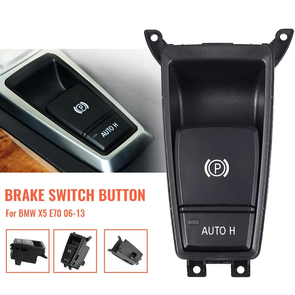 

All New Electric Parking Handbrake Brake Switch Button 61319148508 Fit For BMW X5 E70 06-13