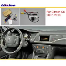 Liislee Para Citroen C5 2007 ~ 2016 Original Pantalla Compatible/Cámara de Visión Trasera/Copia de seguridad de Cámara de Marcha Atrás conjuntos