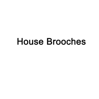 

House Brooches