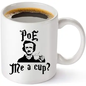

Poe Me A Cup Funny Coffee Mug 11oz - Unique Gift Idea- Perfect Birthday Gifts for Teachers - Novelty Literary Tea Cup