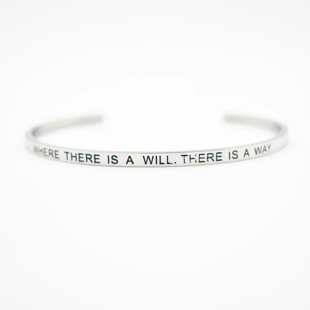 

1PC "WHERE THERE IS A WILL,THERE IS A WAY" Stainless Steel Encouragement Bangle For Valentine Gift