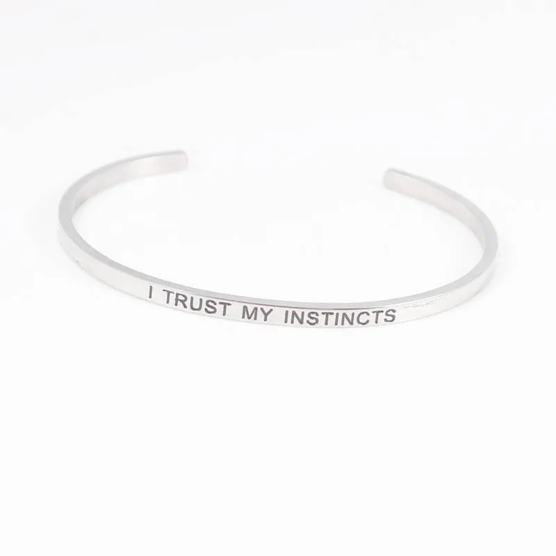 

I Trust My Instincts 316L Stainless Steel Bangle Cuff Bracelets Mantra Bracelets Bangles for Christmas Gift