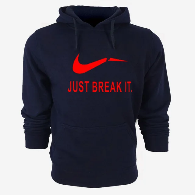 

Autumn Fashion Men's Hoodies Long-sleeved hooded JUST BREAK IT Hip-Hop Print Hoodie Sweatshirts casual Hoody Free shipping