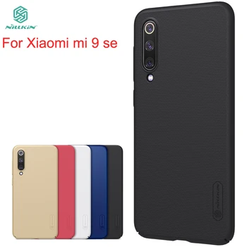 

For Xiaomi mi 9 se Case Cover NILLKIN Fitted Cases For Xiaomi mi 9 se High Quality Super Frosted Shield For Xiaomi mi 9 se