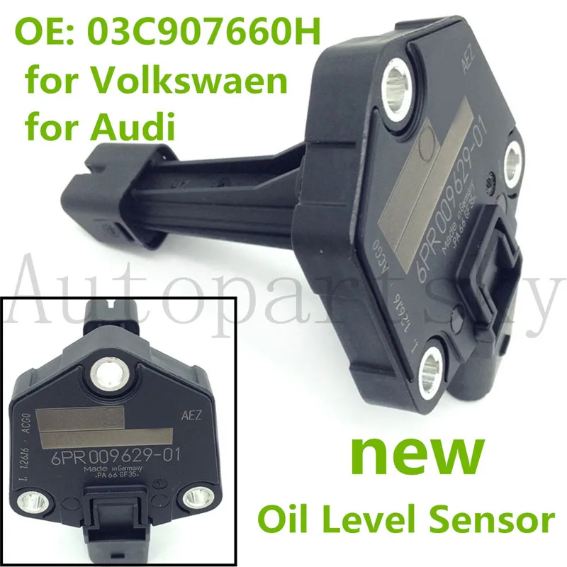 

03C907660H Oil Tank Level Sensor For Audi A3 A4 A5 Q5 1.8 2.0 TFSI CDN for VOLKSWAEN Part # 03C907660M 03C907660D 6PR009629-01