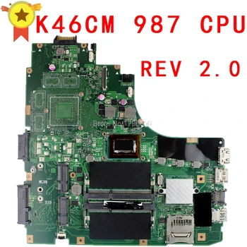 

K46C with 987 cpu Laptop Motherboard For Asus K46C K46CM K46CB S46C E46C computer motherboard integrated Rev.2.0 Fully Tested