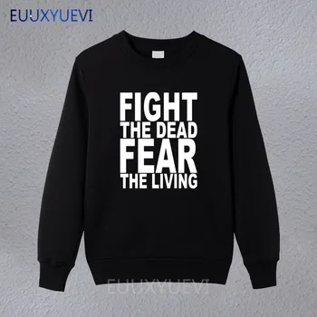 

Fight The Dead Fear The Living The Walking Dead Printed Mens Men sweatshirts Fashion 2018 Cotton hoodies Camiseta pullover
