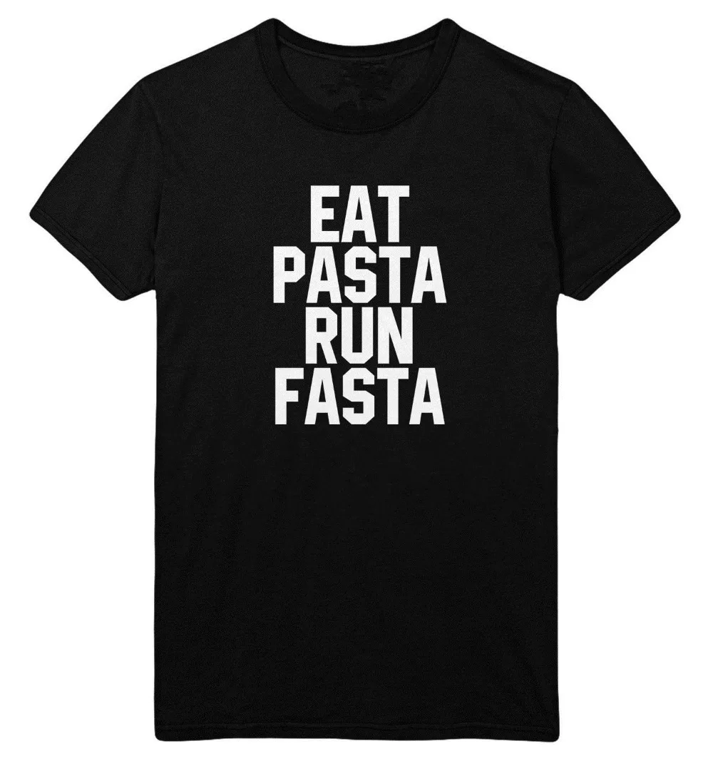 Eat Pasta Run Fasta T Shirt Funny Joke Faster Fast Healthyt shirt