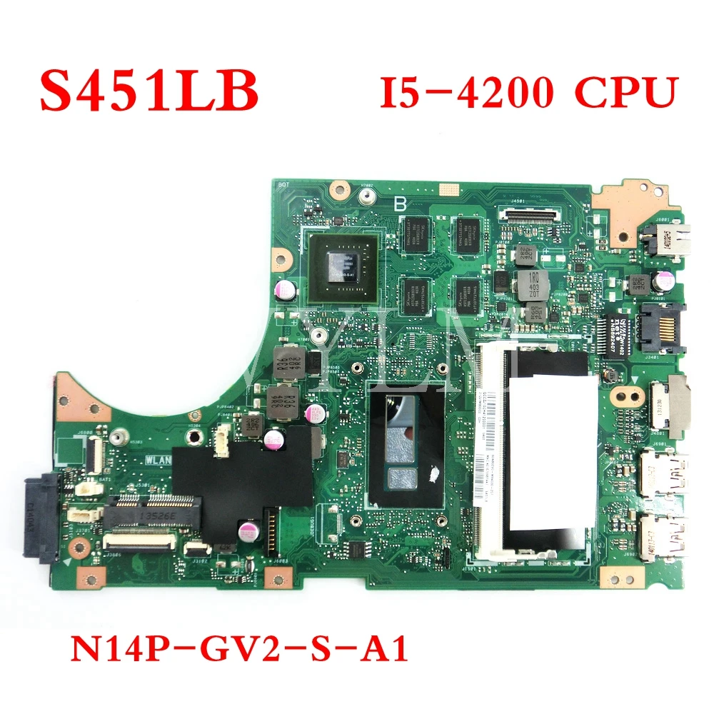 

S451LB I5-4200 CPU 4GB RAM N14P-GV2-S-A1 mainboard REV2.0 For ASUS S451LB S451 S451LN S451LD Laptop motherboard 100%Tested