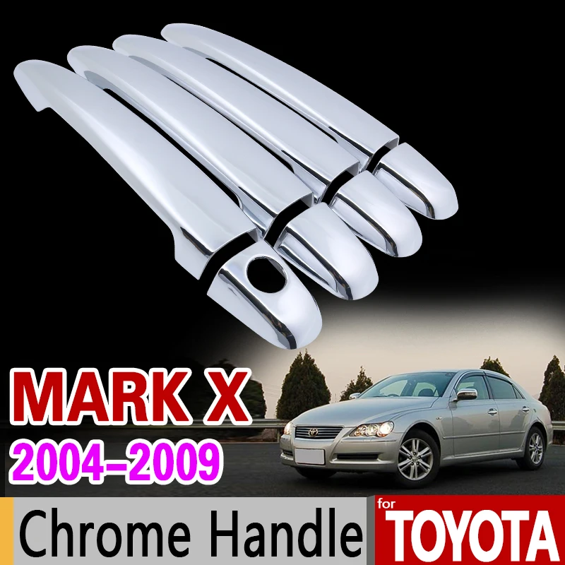Роскошная хромированная накладка на ручку для Toyota Mark X 2004-2009 комплект отделки 2005