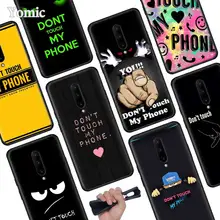 Do Not dont Touch My Phone Black Soft Case for Oneplus 7 Pro 7 6T 6 Silicone TPU Phone Cases Cover Coque Shell