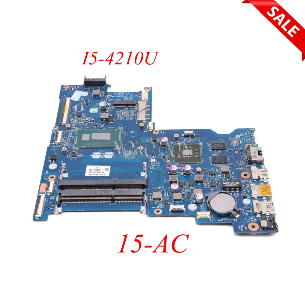 NOKOTION 839540-601 839540-001 материнская плата для ноутбука для hp 15-AC AHL50 ABL52 LA-C701P I5-4210U Процессор R5 M330 2 ГБ главный совет работает