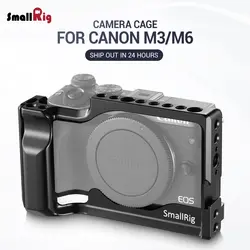 SmallRig DSLR Камера клетка для цифровой однообъективной зеркальной камеры Canon EOS M3 и M6 Форма фитинг для лампы Вес сотовый с железнодорожный