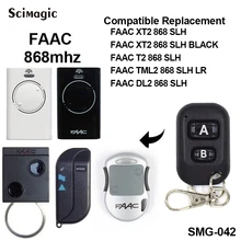 FAAC XT2 868 SLH T2 868SLH пульт дистанционного управления для гаражных ворот FAAC remote гараж непрерывно изменяющийся код FAAC 868 SLH пульт дистанционного управления воротами для пульт управления воротами