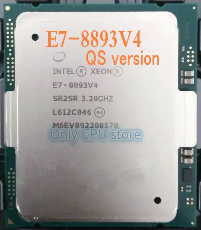 E7-8893 v4 Intel Xeon QS версия E7-8893v4 Процессор 4-ядерный 3,20 ГГц 60 Мб 14nm E7 8893v4 процессор