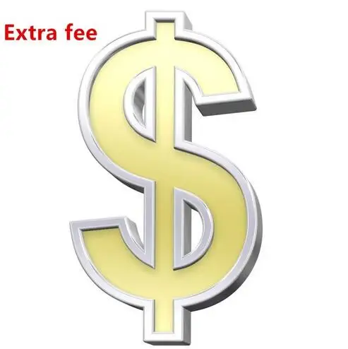 

EXTRA FEES, Customized fees