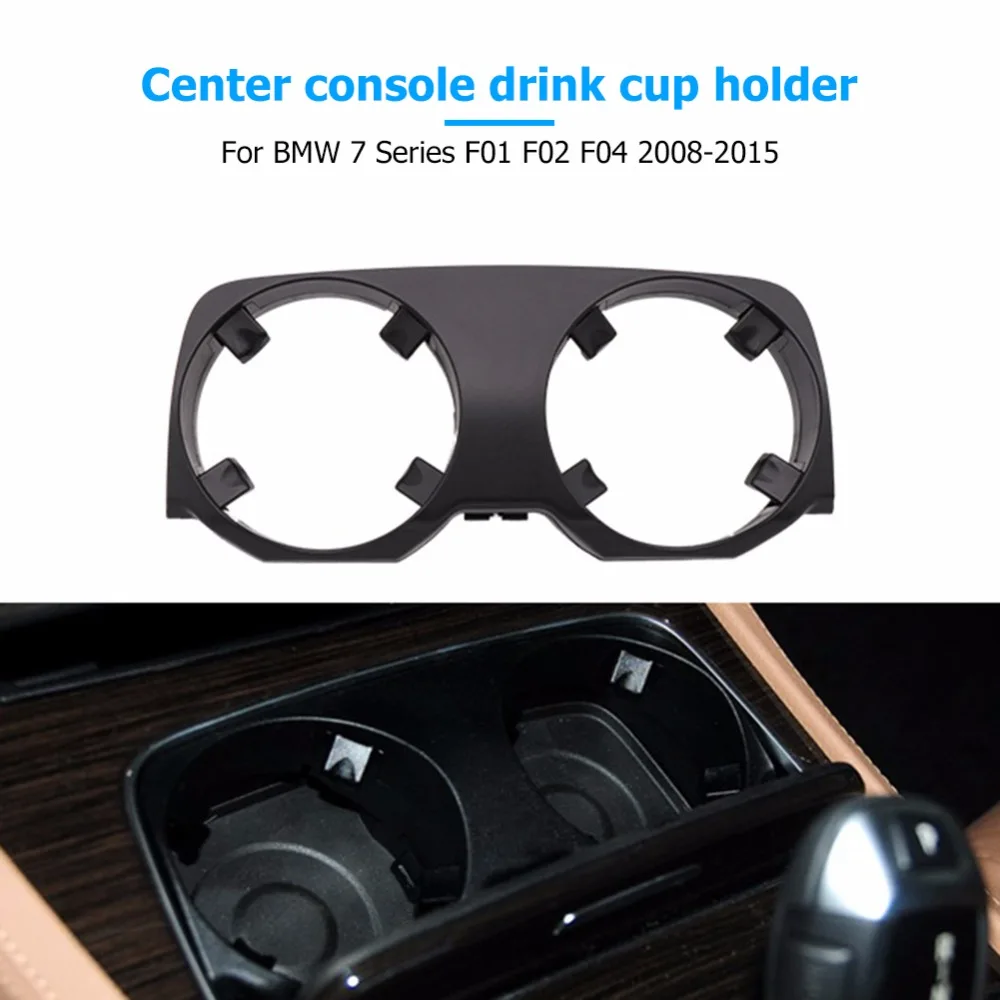 

Car Organizer Front Center Console Dashboard Cup Drink Holder Outer Cover 51169179820 for BMW 7 Series F01 F02 F04 2008-2015