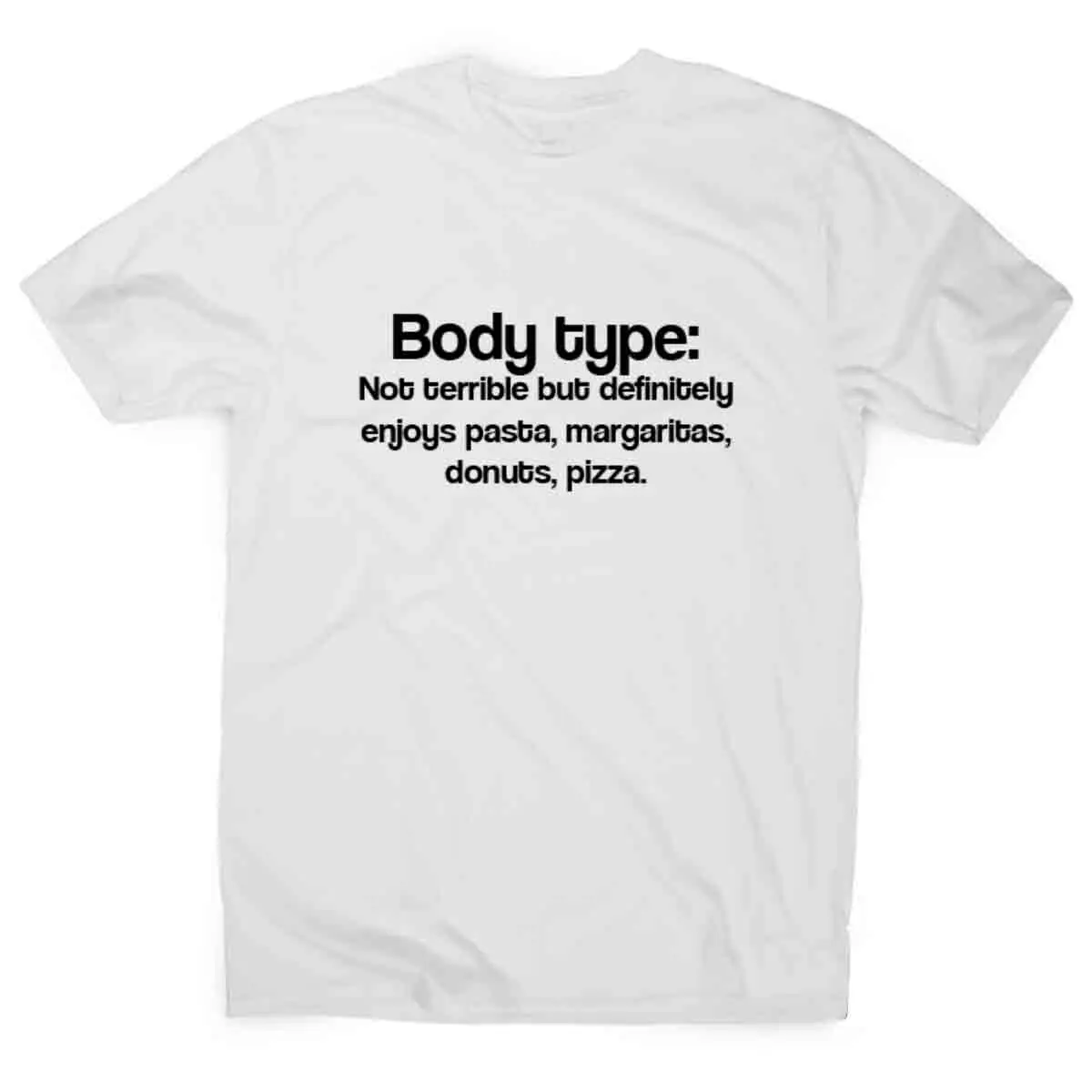 Body Type. funny T shirt humour mens gift womens sarcastic tee eslogan top