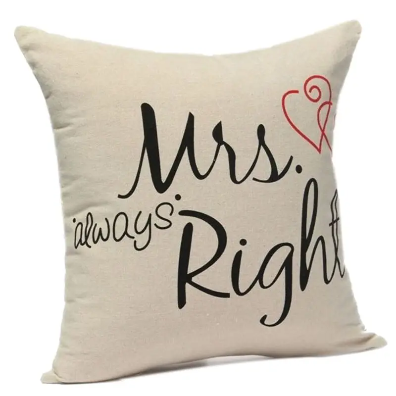 Горячие GCZW-модные Mrs. Always Right принт; хлопковая домашняя обувь Подушка Чехол Подушка теплый милый чехлы