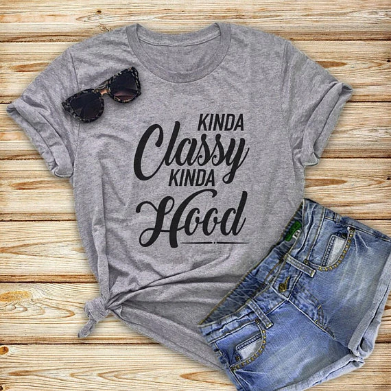 kinda classy kinda hood t shirt