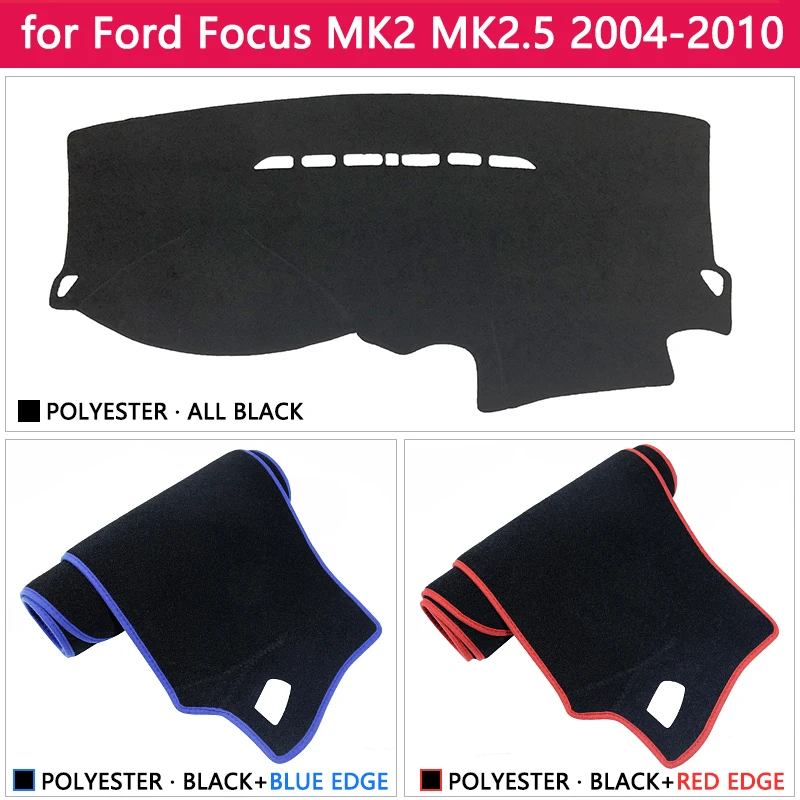 Для Ford Focus MK2 MK2.5 2004~ 2010 Противоскользящий коврик для приборной панели Защита от солнца аксессуары с покрытием 2006 2007 2008 2009