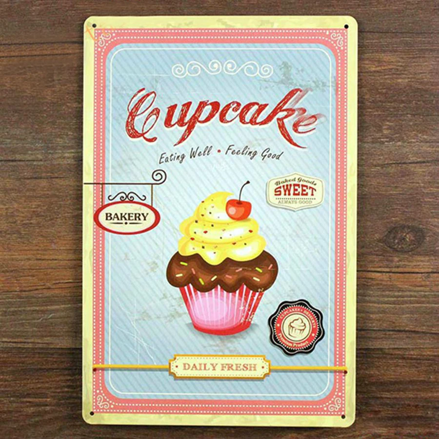 

Sweet CUPCAKE Tin Signs Vintage Wall Cake Store decor Retro Metal Painting ,size 20x30cm