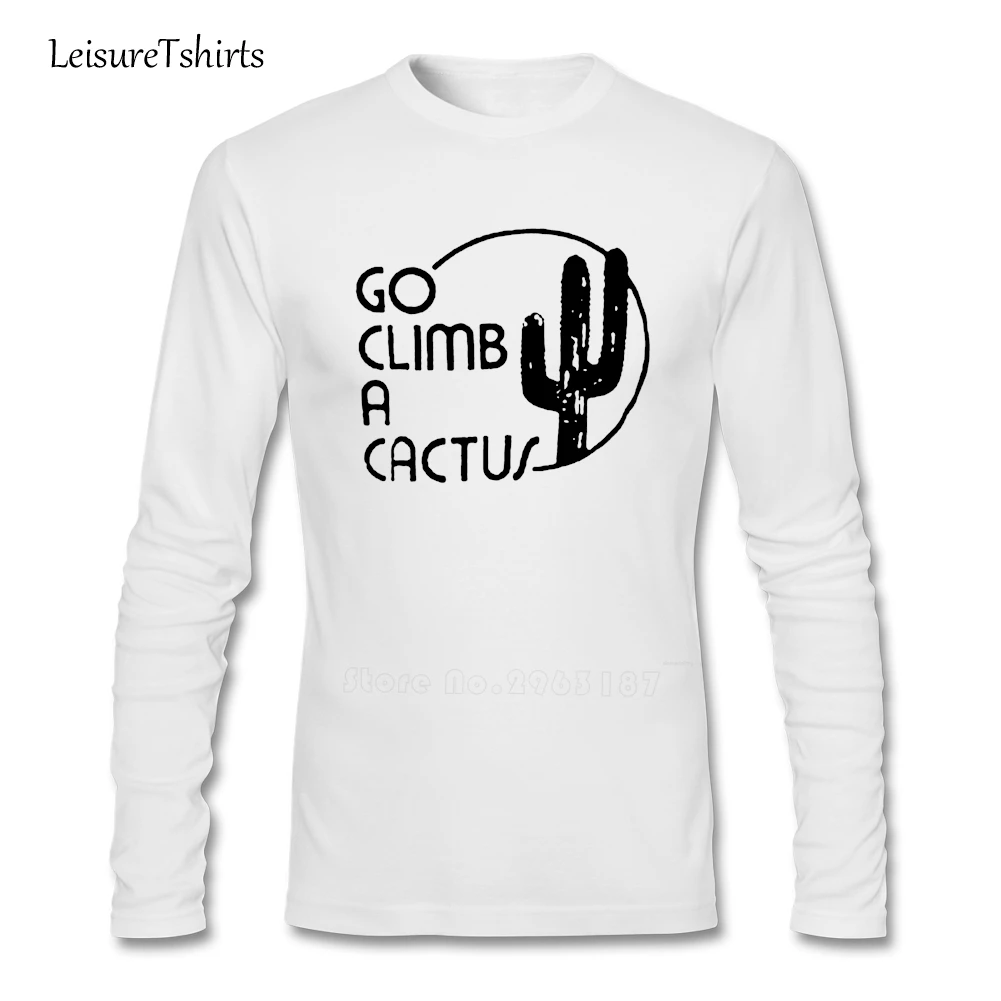 Go Climb A CACTUS футболка Новое поступление уникальные классические футболки Camisetas