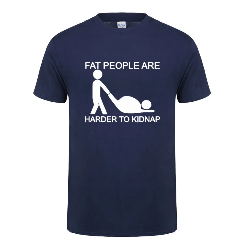 Мужская футболка с коротким рукавом Fat People Are Hard To Kidnap Повседневная круглым